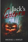 Jack's Lantern - Michael L. Hawley - 9781620068373