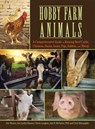 Hobby Farm Animals - Sue Weaver ; Ann Larkin Hansen ; Cherie Langlois ; Arie McFarlen ; Chris McLaughlin - 9781620081860