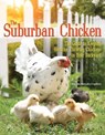 The Suburban Chicken - Kristina Mercedes Urquhart - 9781620082225