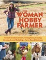 The Woman Hobby Farmer - Karen Lanier - 9781620082614