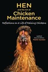 Hen and the Art of Chicken Maintenance - Martin Gurdon - 9781620082775