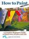 How to Paint - Angela Gair ; Ian Sidaway - 9781620083000