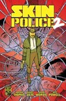 Skin Police 2 #2 - Jordan Thomas - 9781620108314