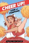 Cheer Up!: Love and Pompoms - Crystal Frasier - 9781620109564