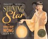 Shining Star: The Anna May Wong Story - Paula Yoo - 9781620142578