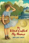 The Wind Called My Name - Mary Louise Sanchez - 9781620147801