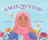 Khan, H: UNDER MY HIJAB - Hena Khan - 9781620147924