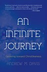 An Infinite Journey - Andrew M Davis - 9781620202364