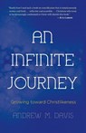 An Infinite Journey - Andrew M Davis - 9781620202364