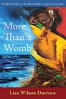 More Than a Womb - Lisa Wilson Davison - 9781620329535