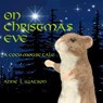 On Christmas Eve: A Coco Mouse Tale - Anne L. Watson - 9781620352519