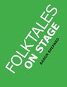 Folktales on Stage - Aaron Shepard - 9781620355213