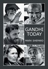 Gandhi Today - Mark Shepard - 9781620355275