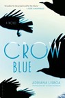 Crow Blue - Adriana Lisboa - 9781620403365