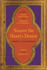 Nearer the Heart's Desire - Robert D. Richardson - 9781620406533