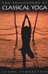 The Philosophy of Classical Yoga - Georg Feuerstein, Ph.D. - 9781620550441