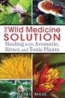 The Wild Medicine Solution - Guido Mase - 9781620550847