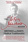 The John Michell Reader - John Michell - 9781620554159