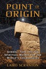 Point of Origin - Laird Scranton - 9781620554456