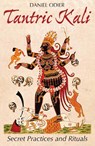 Tantric Kali - Daniel Odier - 9781620555590