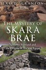 The Mystery of Skara Brae - Laird Scranton - 9781620555736