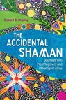 The Accidental Shaman - Howard G. Charing - 9781620556092