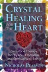 Crystal Healing for the Heart - Nicholas Pearson - 9781620556573