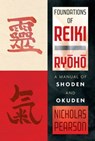 Foundations of Reiki Ryoho - Nicholas Pearson - 9781620556740