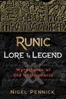 Runic Lore and Legend - Nigel Pennick - 9781620557570