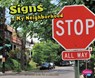 Signs in My Neighborhood - Gail Saunders-Smith - 9781620658895