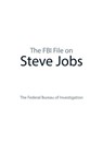 The FBI File on Steve Jobs - The Federal Bureau of Investigation - 9781620872512