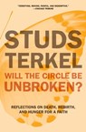 Will the Circle Be Unbroken? - Studs Terkel - 9781620970614