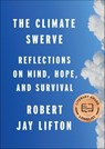 The Climate Swerve - Robert Jay Lifton - 9781620973486