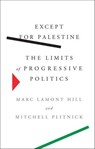 Except for Palestine - Marc Lamont Hill ; Mitchell Plitnick - 9781620975930
