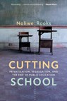 Cutting School - Noliwe Rooks - 9781620975985