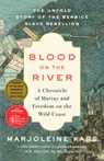 BLOOD ON THE RIVER - Marjoleine Kars - 9781620977804