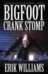 Bigfoot Crank Stomp - Erik Williams - 9781621050858