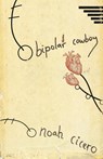 Bipolar Cowboy - Noah Cicero - 9781621051787