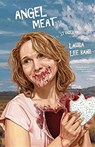 Angel Meat - Laura Lee Bahr - 9781621052258