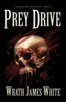 Prey Drive - Wrath James White - 9781621053088