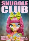 Snuggle Club - Carlton Mellick - 9781621053118