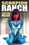Scorpion Ranch - Carlton Mellick - 9781621053644