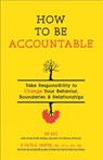 How To Be Accountable - Joe Biel ; Faith G. Harper - 9781621062363