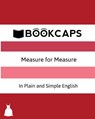 Measure for Measure In Plain and Simple English (A Modern Translation and the Original Version) - William Shakespeare ; Bookcaps - 9781621071815