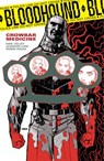 Bloodhound Volume 2: Crowbar Medicine - Dan Jolley - 9781621159582