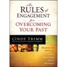 Rules of Engagement for Overcoming Your Past - Cindy Trimm - 9781621362333