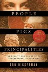 People, Pigs, and Principalities - Don Dickerman - 9781621365303