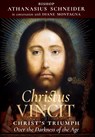 Christus Vincit - Bishop Athanasius Schneider ; Diane Montagna - 9781621384908