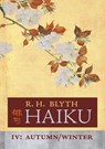 Haiku (Volume IV) - R H Blyth - 9781621387275
