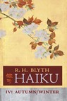Haiku (Volume IV) - R H Blyth - 9781621387282